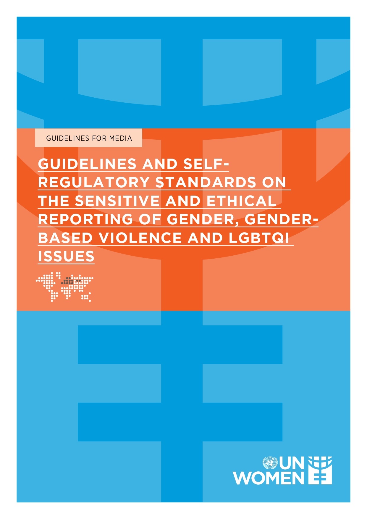 Guidlines and Self-Regulatory Standards on the Sensitive and Ethical Reporting of Gender, Gender-Based Violence and LGBTQI Issues - cover