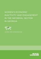 Women’s Economic Inactivity and Engagement in the Informal Sector in Georgia