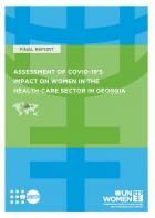 Assessment of Covid-19’s Impact on Women Employed in the Health-Care Sector in Georgia